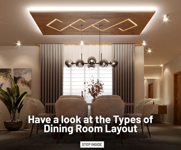 Have a look at the Types of Dining Room Layouts